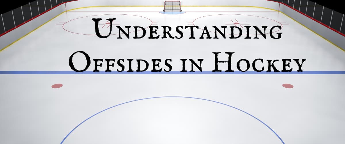 picture of ice hockey with ice and blue line with text saying Understanding offsides in hockey