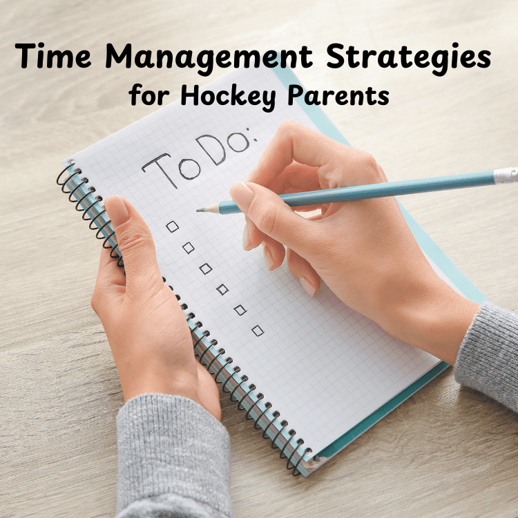 Time Management for Hockey Parents 1